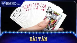 Bài Tấn Là Gì? 5 Chiến Thuật Chơi Chuẩn Xác Cho Tân Binh