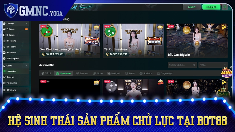 Khám phá danh mục trò chơi chủ lực kiến tạo nên thương hiệu Bot88