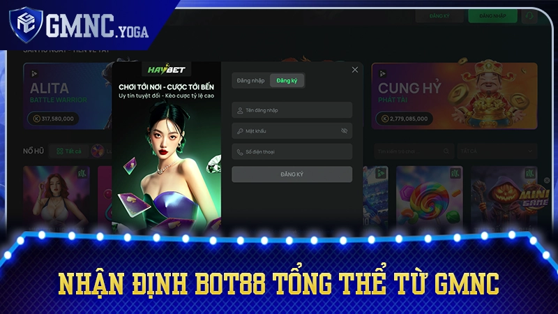 Góc nhìn chuyên gia từ GMNC về vị thế và tiềm năng của Bot88