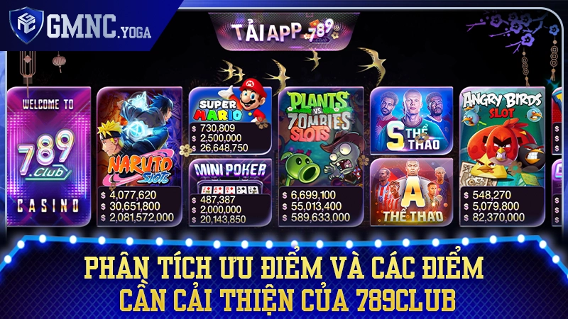 Phân tích điểm mạnh và các khía cạnh cần nâng cấp tại 789Club