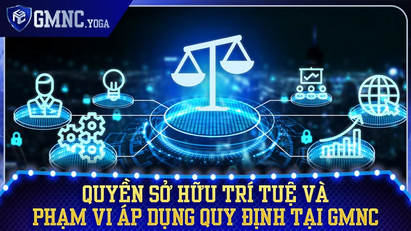 Quy định về bản quyền và phạm vi áp dụng tại GMNC