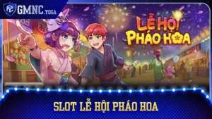 Bí quyết chinh phục slot Lễ Hội Pháo Hoa năm 2026
